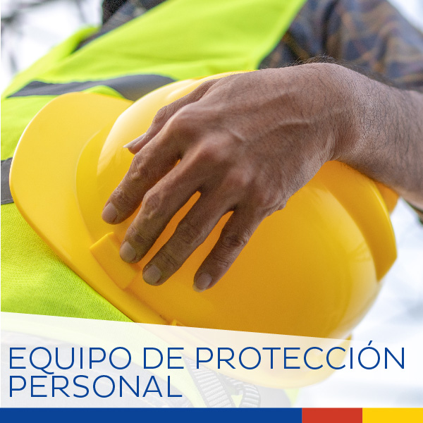 EQUIPO DE PROTECCIÓN PERSONAL