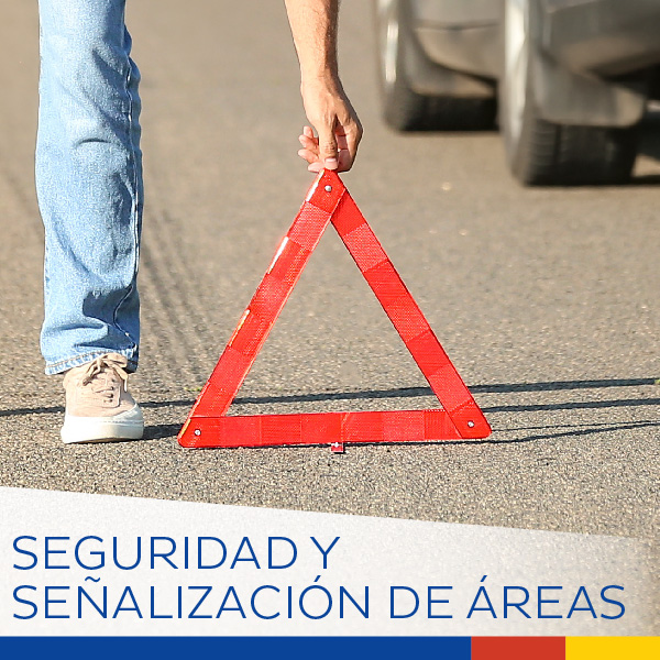 SEGURIDAD Y SEÑALIZACIÓN DE AREAS