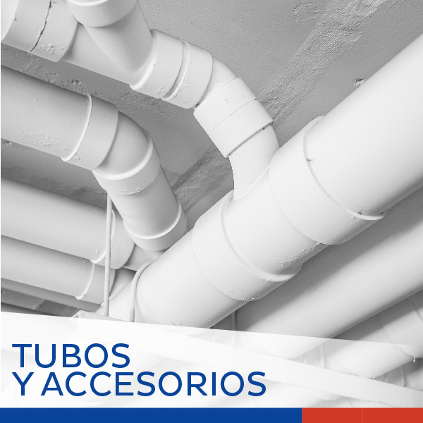 TUBOS Y ACCESORIOS